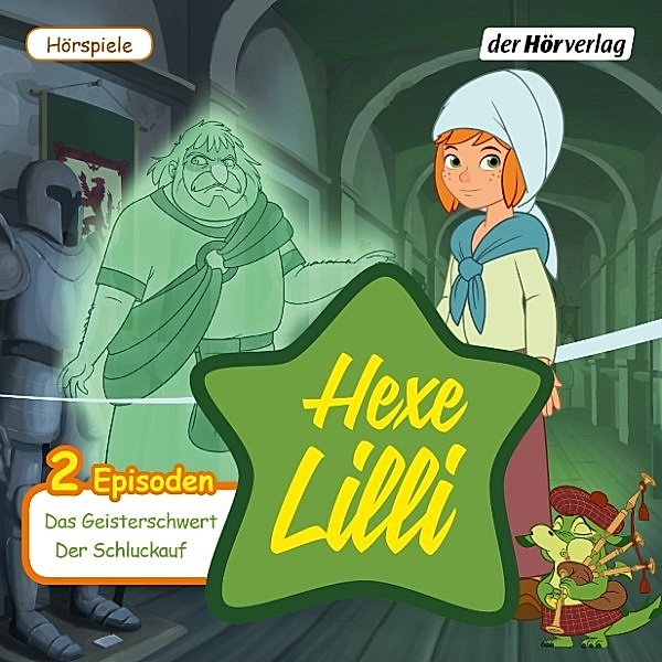 Hexe Lilli - Hexe Lilli: Das Geisterschwert & Der Schluckauf, Eva Wehrum