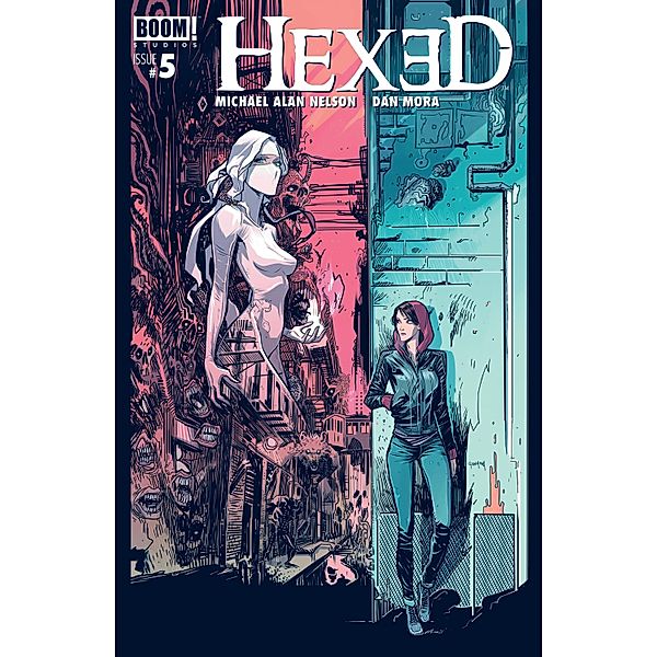 Hexed: The Harlot and the Thief #5, Michael Alan Nelson