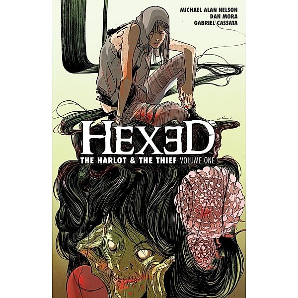 Hexed: The Harlot and the Thief Vol. 1, Michael Alan Nelson