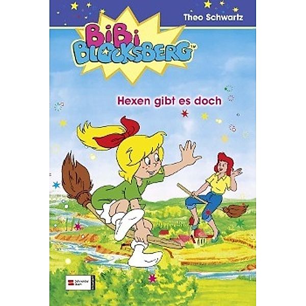 Hexen gibt es doch / Bibi Blocksberg Bd.1, Theo Schwartz