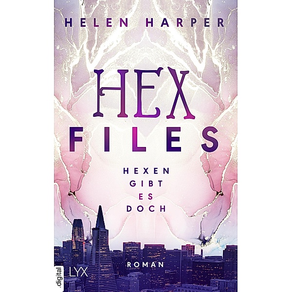 Hexen gibt es doch / Hex Files Bd.1, Helen Harper
