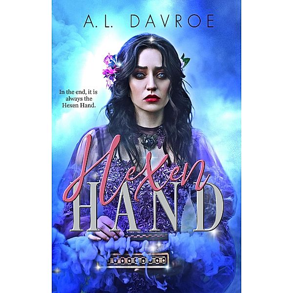 Hexen Hand (Tales of Turin, #3) / Tales of Turin, A. L. Davroe
