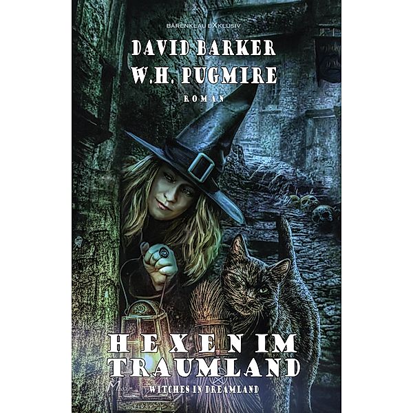 Hexen im Traumland - Witches in Dreamland, W. H. Pugmire, David Barker
