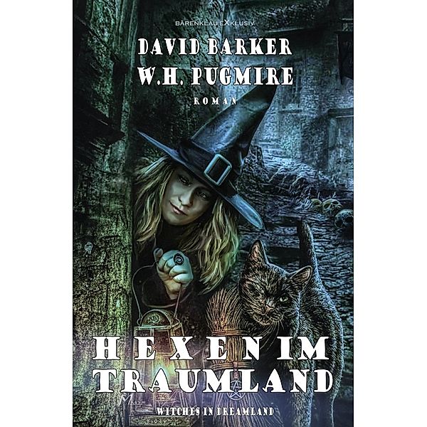 Hexen im Traumland - Witches in Dreamland, W. H. Pugmire, David Barker