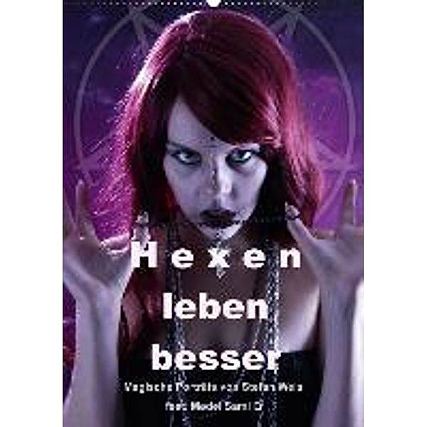 Hexen leben besser (Wandkalender 2016 DIN A2 hoch), Stefan weis