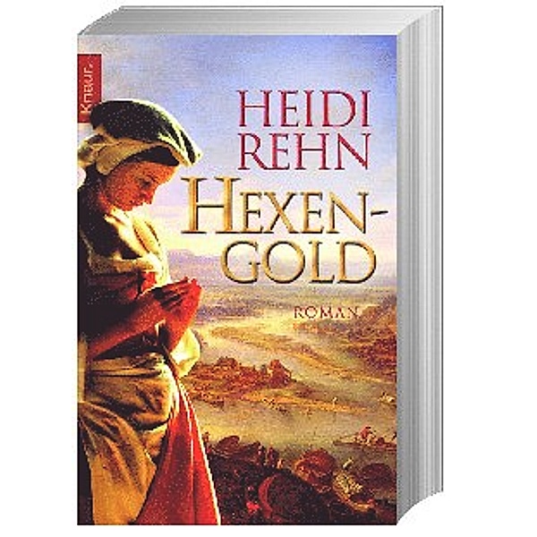 Hexengold / Die Wundärztin Bd.2, Heidi Rehn