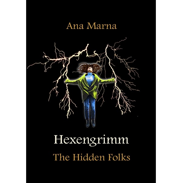 Hexengrimm, Ana Marna