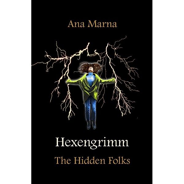 Hexengrimm, Ana Marna