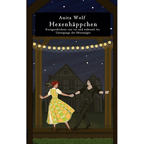 Hexenhäppchen / Die Hexenjäger Bd.-, Anita Wolf