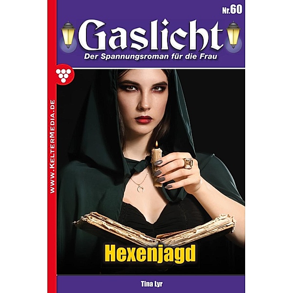 Hexenjagd / Gaslicht Bd.60, Tina Lyr