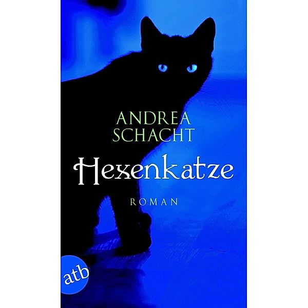 Hexenkatze, Andrea Schacht