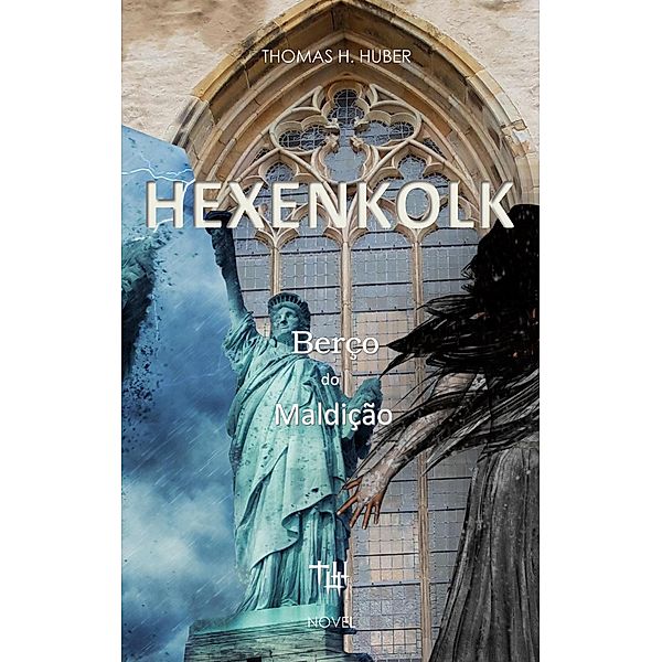 Hexenkolk - Berço da maldição, Thomas H. Huber