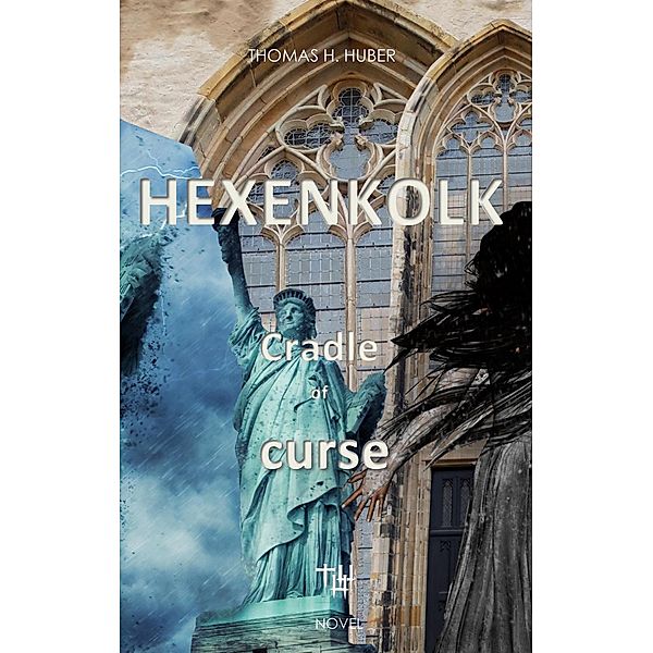 Hexenkolk - Cradle of Curse., Thomas H. Huber