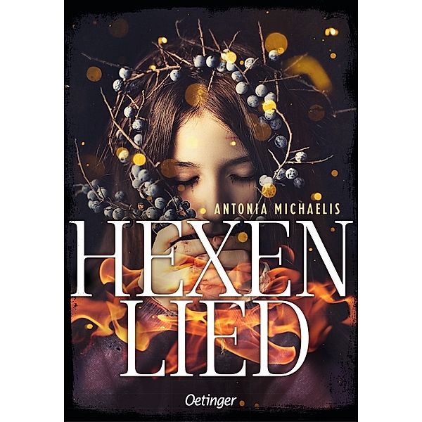 Hexenlied, Antonia Michaelis