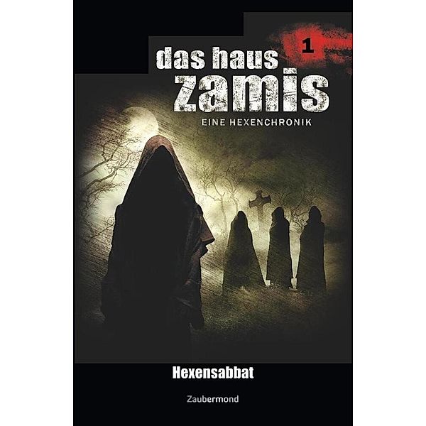 Hexensabbat / Das Haus Zamis Bd.1, Ernst Vlcek, Neal Davenport
