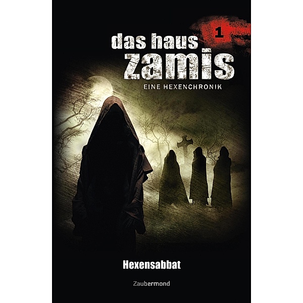Hexensabbat / Das Haus Zamis Bd.1, Ernst Vlcek, Neal Davenport