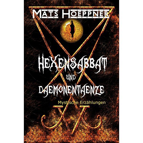 Hexensabbat und Dämonentänze, Mats Hoeppner