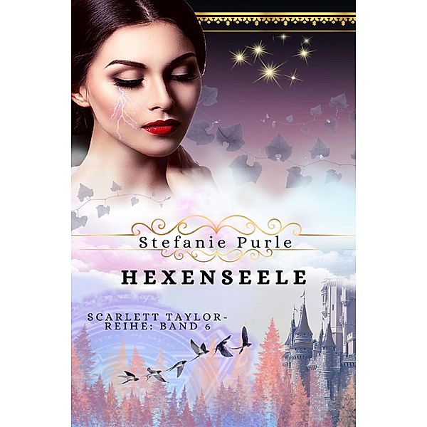 Hexenseele / Scarlett Taylor Bd.6, Stefanie Purle