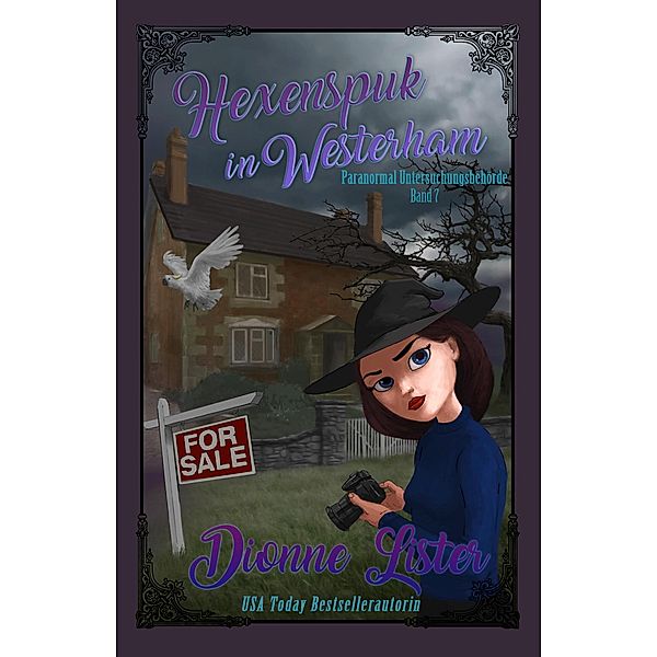 Hexenspuk in Westerham / Paranormale Untersuchungsbehörde Bd.7, Dionne Lister