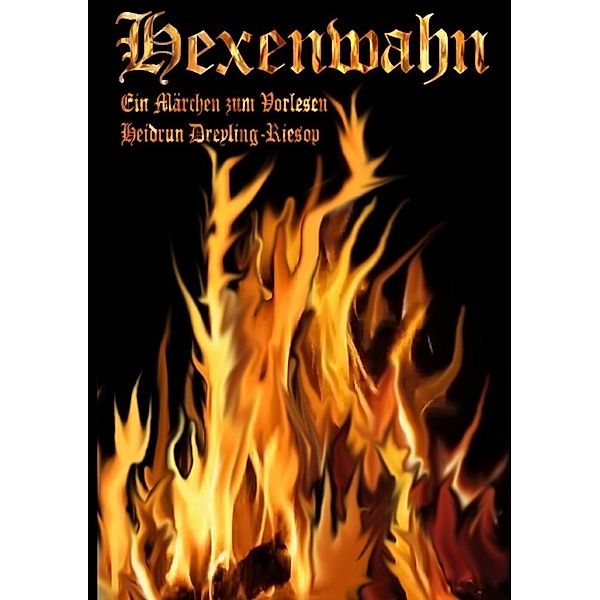 Hexenwahn, Heidrun Dreyling-Riesop