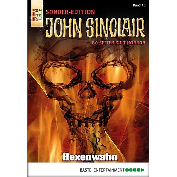 Hexenwahn / John Sinclair Sonder-Edition Bd.13, Jason Dark
