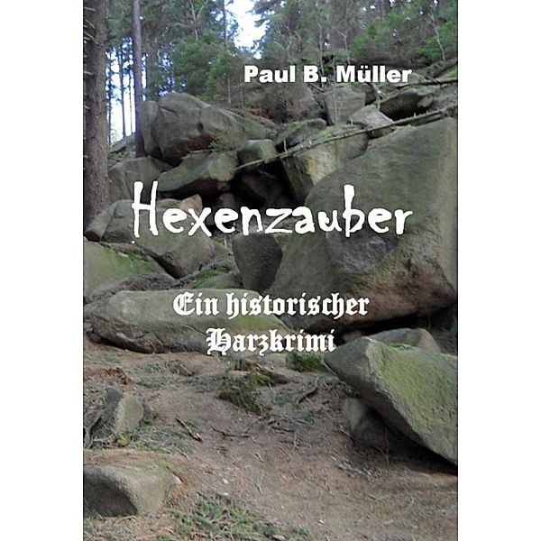 Hexenzauber, Paul B. Müller