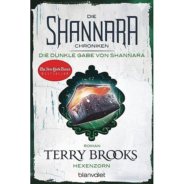 Hexenzorn / Die Shannara-Chroniken: Die Dunkle Gabe von Shannara Bd.3, Terry Brooks