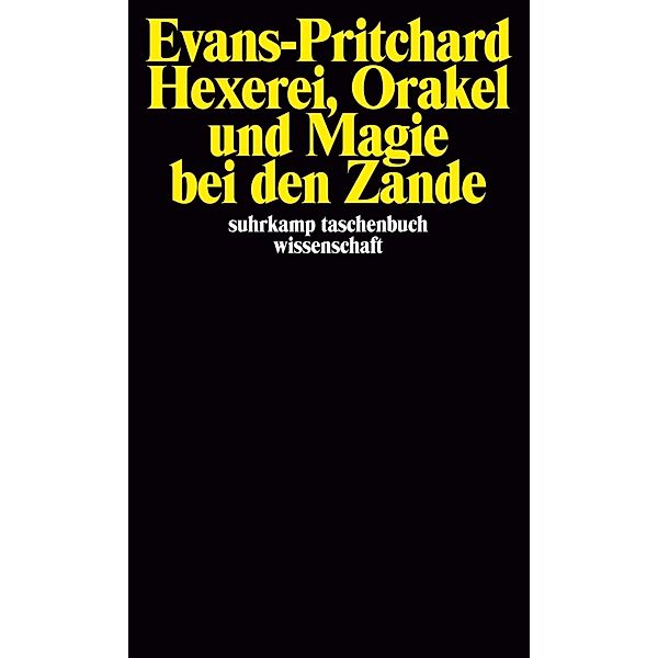 Hexerei, Orakel und Magie bei den Zande, Edward E. Evans-Pritchard