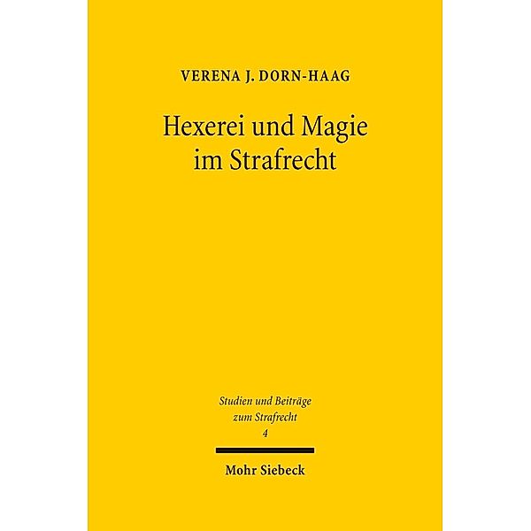 Hexerei und Magie im Strafrecht, Verena J. Dorn-Haag