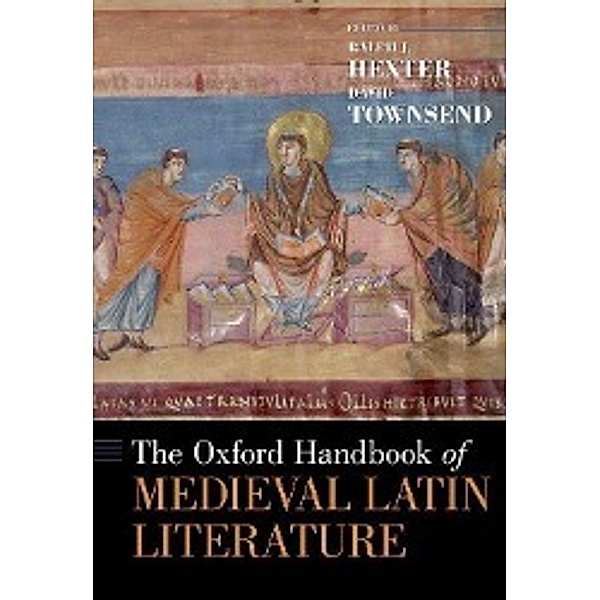 Hexter, R: Oxford Handbook of Medieval Latin Literature, Ralph Hexter, David Townsend