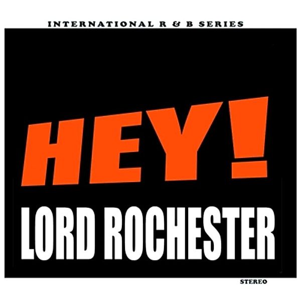 Hey!, Lord Rochester
