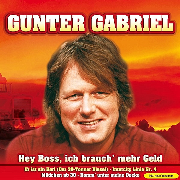 Hey Boss,Ich Brauch' Mehr Gel, Gunter Gabriel