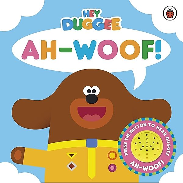 Hey Duggee: Ah-Woof!, Hey Duggee