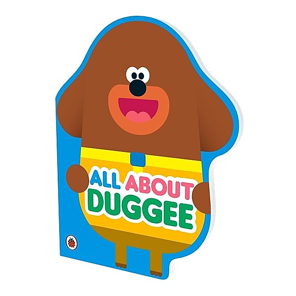 Hey Duggee / Hey Duggee: All About Duggee, Hey Duggee