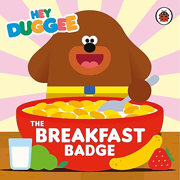 Hey Duggee: The Breakfast Badge / Hey Duggee, Hey Duggee