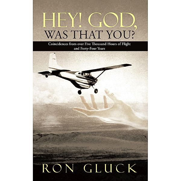 Hey! God, Was That You?, Ron Gluck
