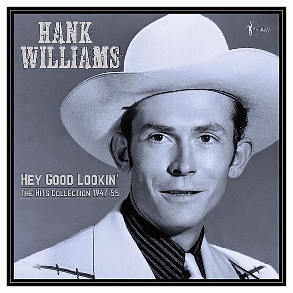 Hey Good Lookin': Hits Collection 1947-55 (Vinyl), Hank Williams