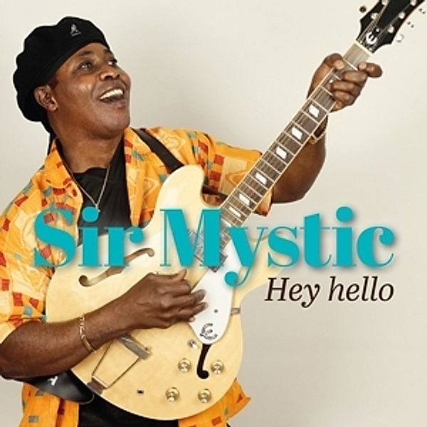 Hey Hello, Sir Mystic