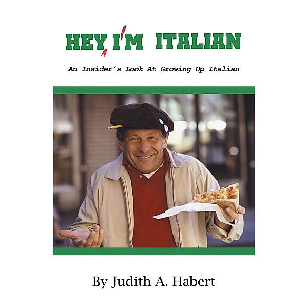Hey, I'm Italian, Judith A. Habert