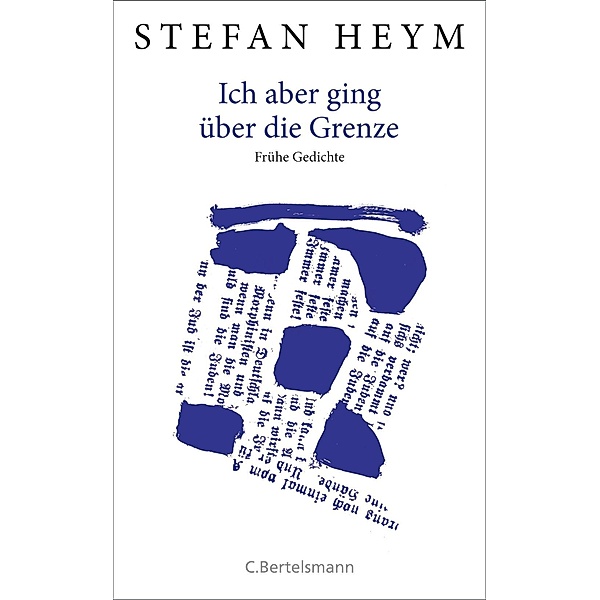 Heym, S: Ich aber ging über die Grenze, Stefan Heym