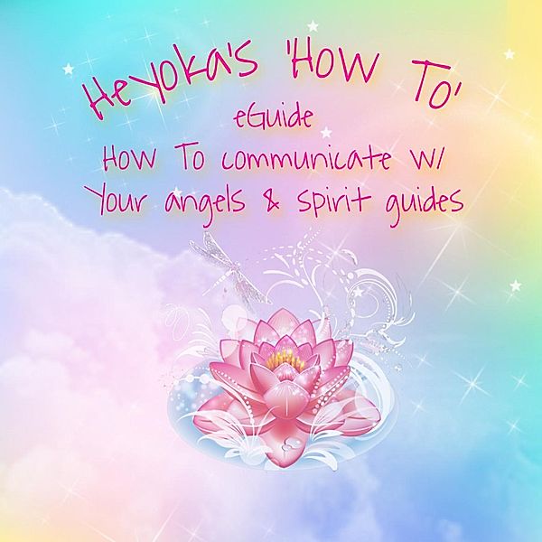 Heyoka's 'How To' eGuide Vol. 1, Heyoka Goddess