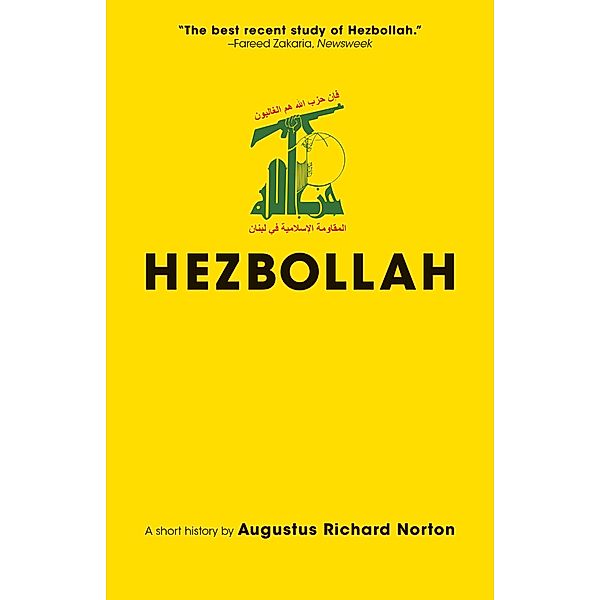 Hezbollah / Princeton Studies in Muslim Politics Bd.69, Augustus Richard Norton