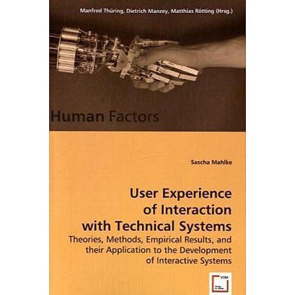 HF: User Experience of Interaction with Technical Systems, Sascha Mahlke