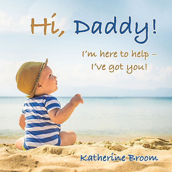 Hi, Daddy!, Katherine Broom