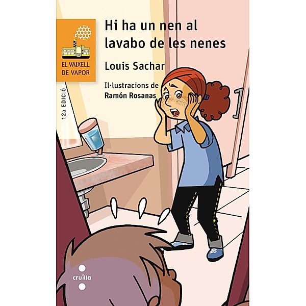 Hi ha un nen al lavabo de les nenes / El Vaixell de Vapor taronja, Louis Sachar