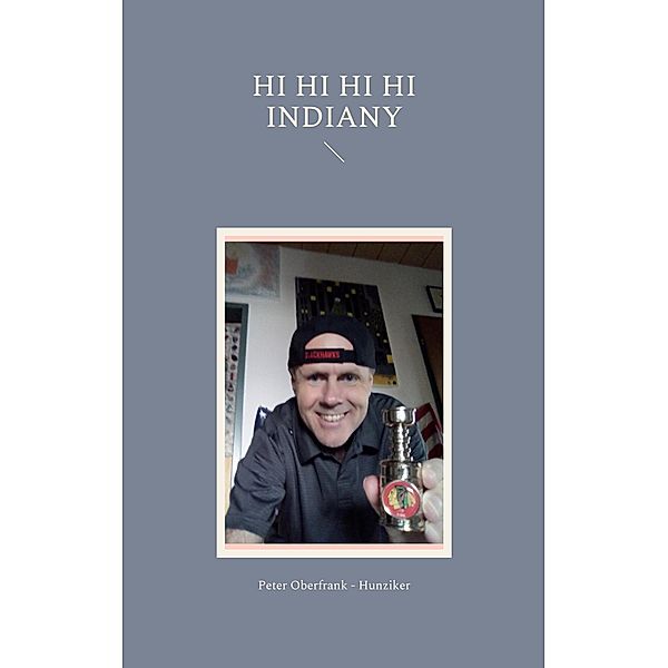 hi hi hi hi indiany, Peter Oberfrank - Hunziker