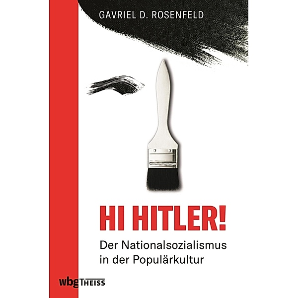 Hi Hitler!, Gavriel Rosenfeld