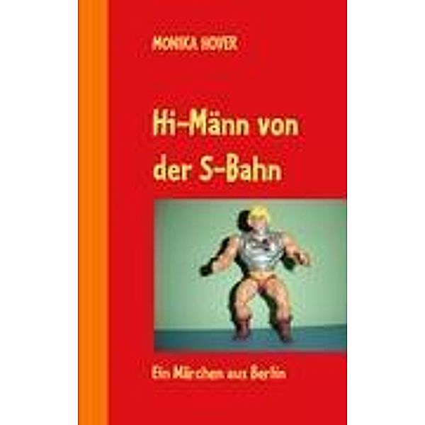 Hi-Männ von der S-Bahn, Monika Hover