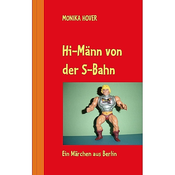 Hi-Männ von der S-Bahn, Monika Hover