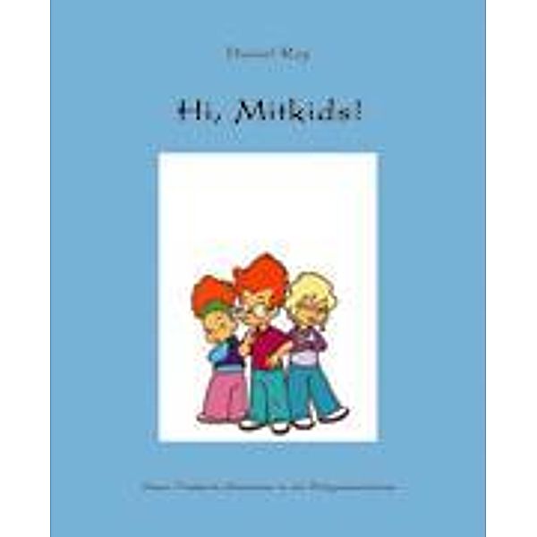 Hi, Mitkids!, Daniel Roy